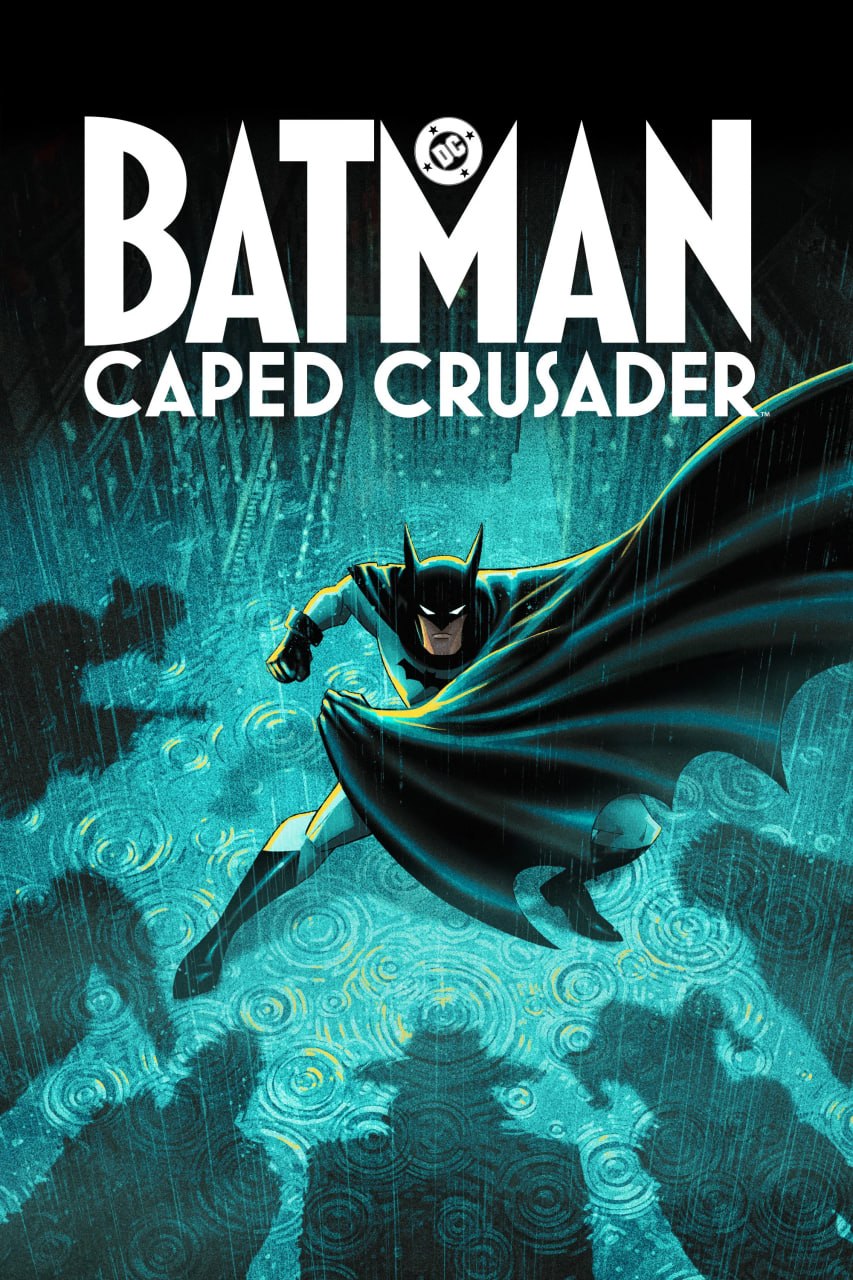 蝙蝠侠：披风斗士 第二季 Batman：Caped Crusader Season 2 (2026) [1080P] [内封多国字幕] [全10集]