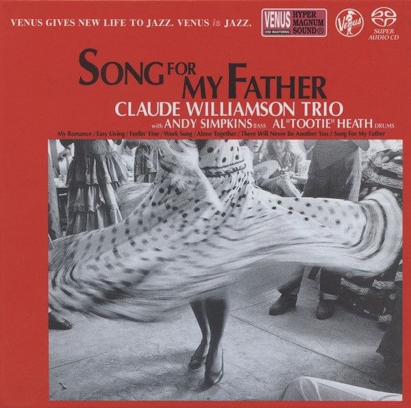Claude Williamson Trio – Song For My Father SACD 献给父亲的歌爵士