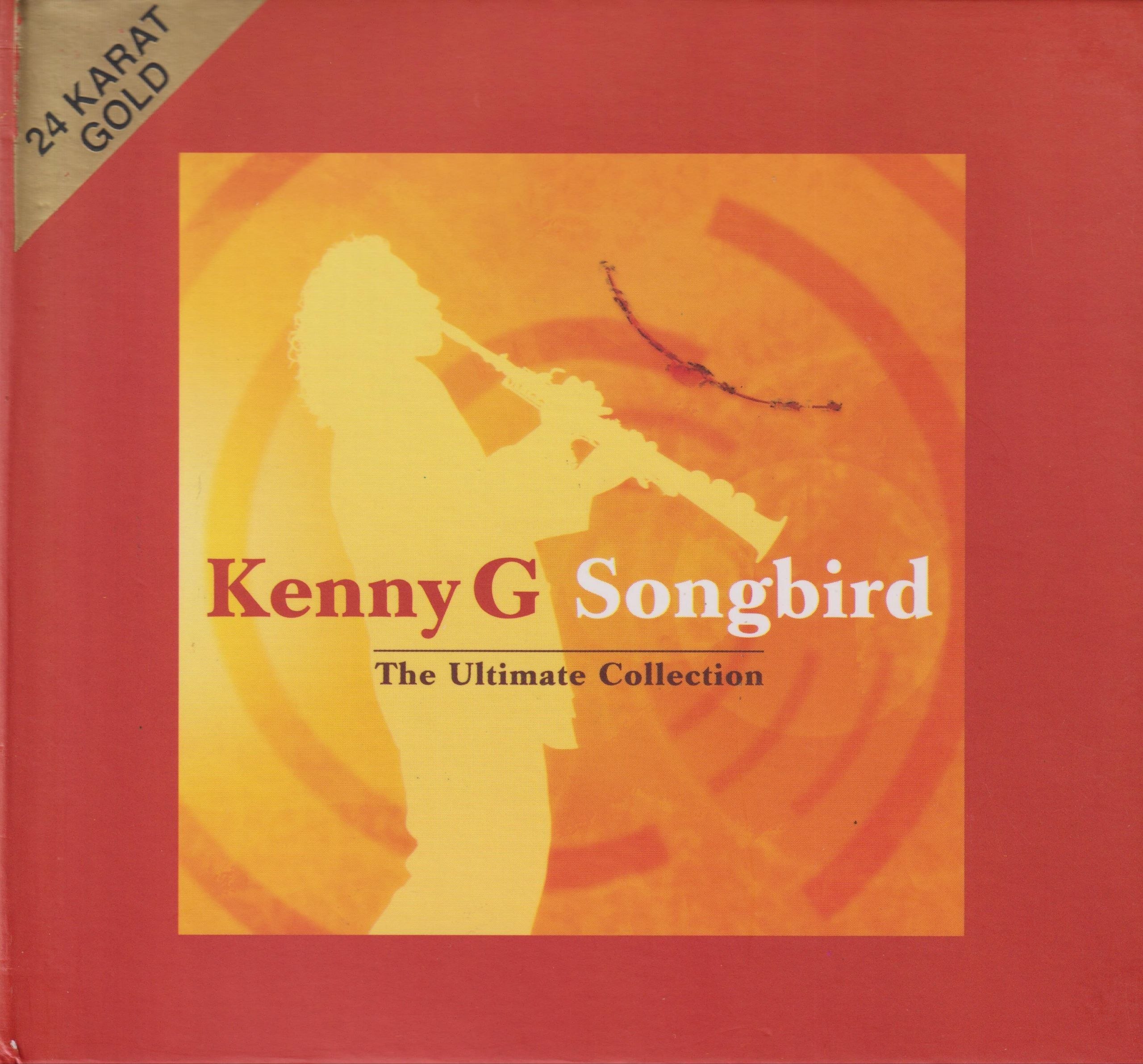 肯尼基 Kenny G -Songbird头版限量编号24K金碟 低速原抓WAV+CUE