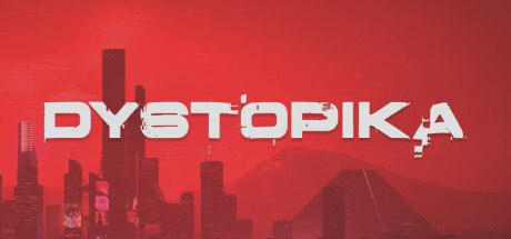 反乌托邦/Dystopika （更新v1.0.5.331）