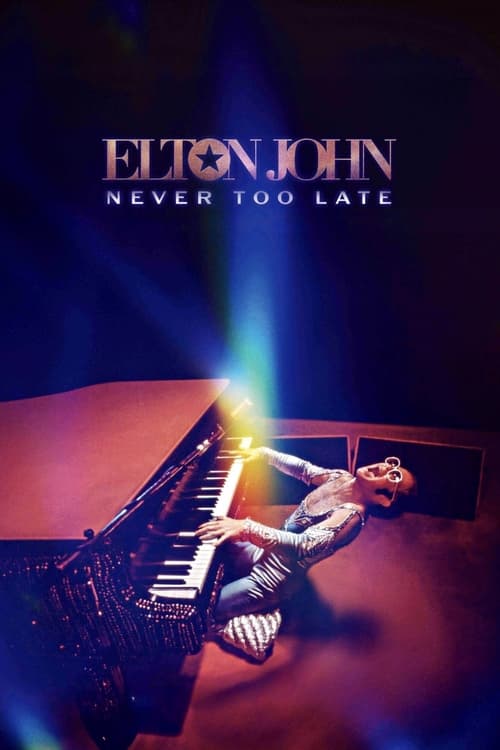 Elton John: Never Too Late (2024) 埃尔顿·约翰：永远不迟 (1080P 内封 官方中英多国字幕) 2024